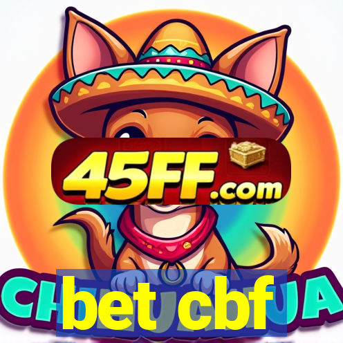 bet cbf